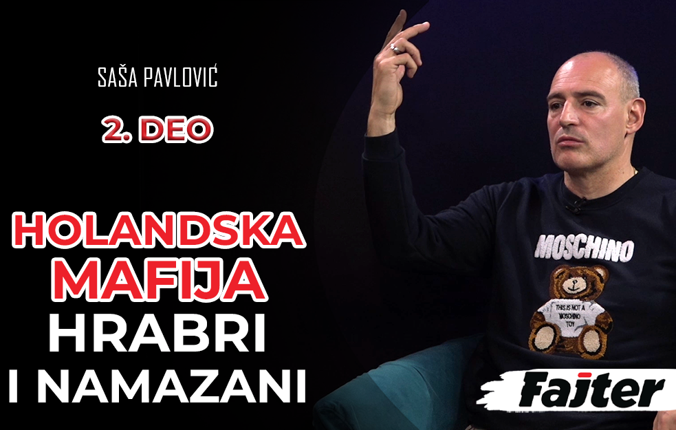 SAŠA PAVLOVIĆ - DRUGI DEO: HOLANDSKA MAFIJA HRABRI, <span style='color:red;'><b>NAMAZ</b></span>ANI, LAKO PUCAJU... (VIDEO)
